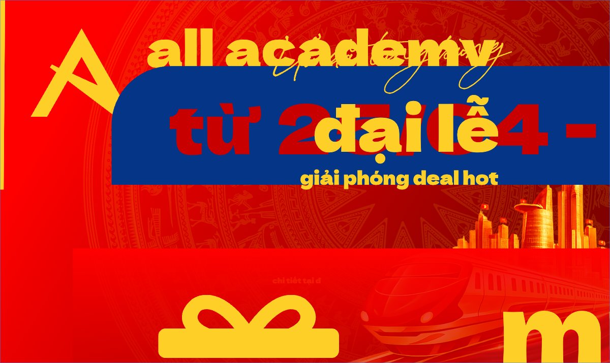 Ưu đãi tưng bừng Đại Lễ giải phóng Deal Hot 30/4