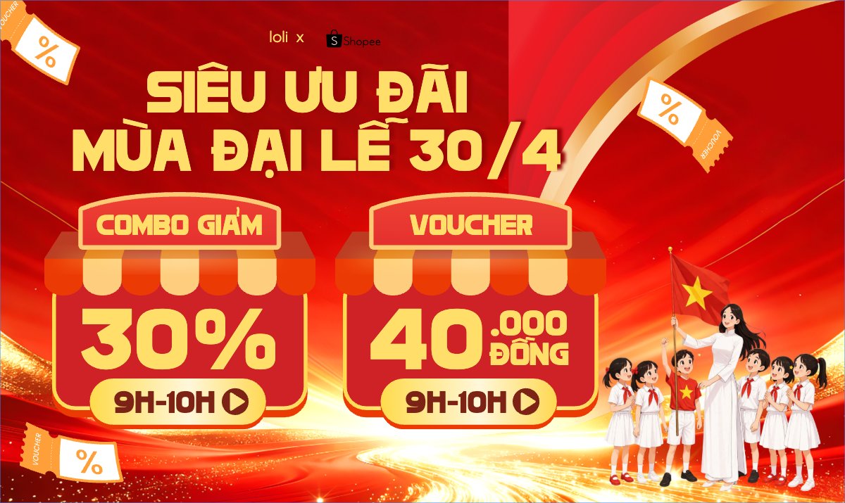 Siêu ưu đãi mùa Đại Lễ 30/4