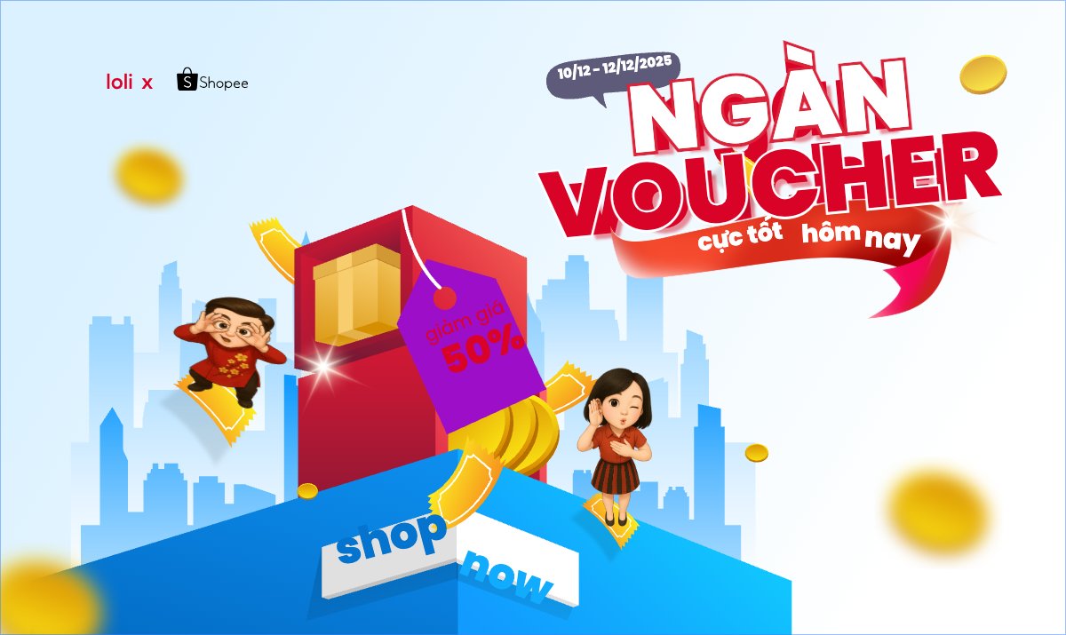 Ngàn voucher cực tốt hôm nay