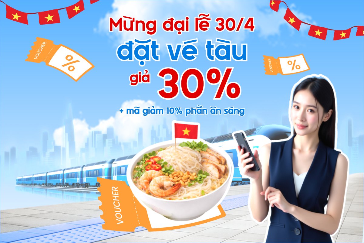Mừng đại lễ 30/4 đặt vé tàu giảm tới 30%