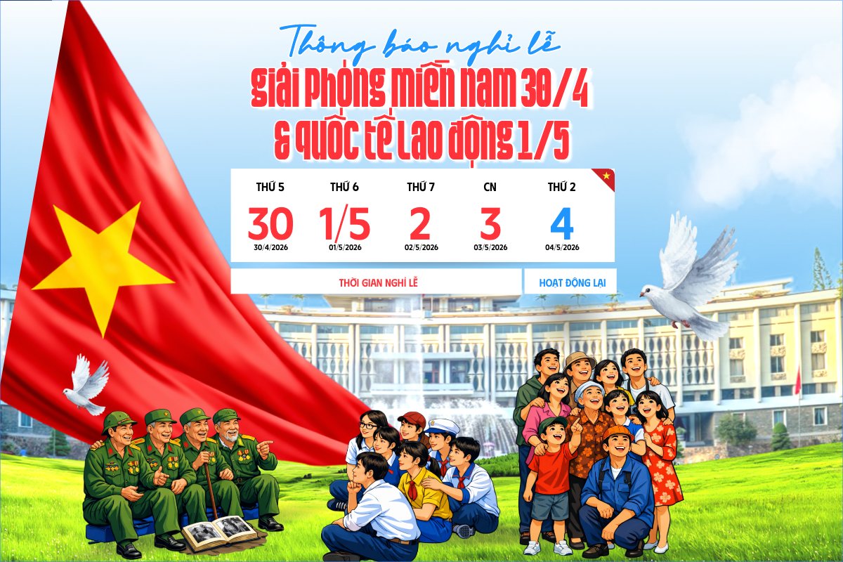 Thông báo nghỉ lễ Giải phóng miền Nam 30/4 và Quốc tế Lao động 1/5
