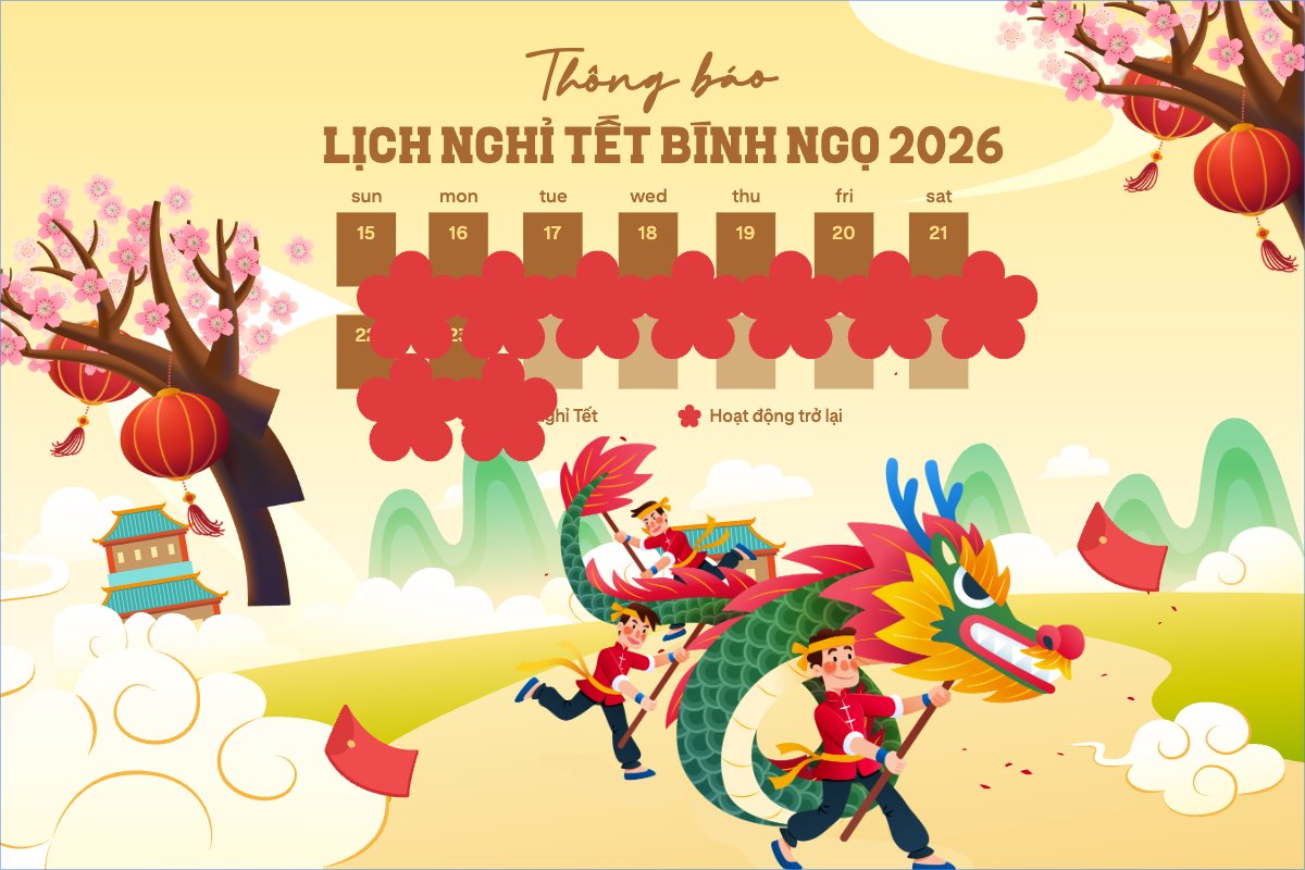 Thông báo lịch nghỉ tết nguyên đán Bính Ngọ 2026