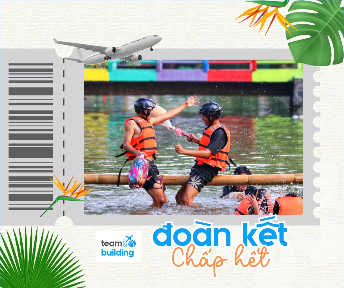 Team building, mùa hè, summer, Du lịch, travel, tourism, trải nghiệm, khám phá