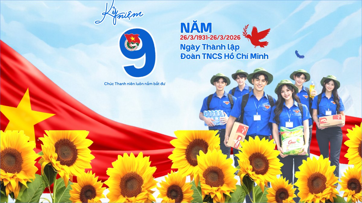 Kỷ niệm ngày thành lập Đoàn TNCS Hồ Chí Minh 26/3