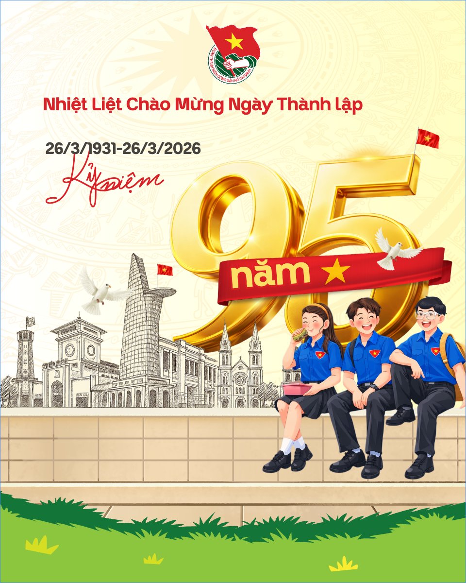 Kỷ niệm 95 năm ngày thành lập Đoàn TNCS Hồ Chí Minh 26/3
