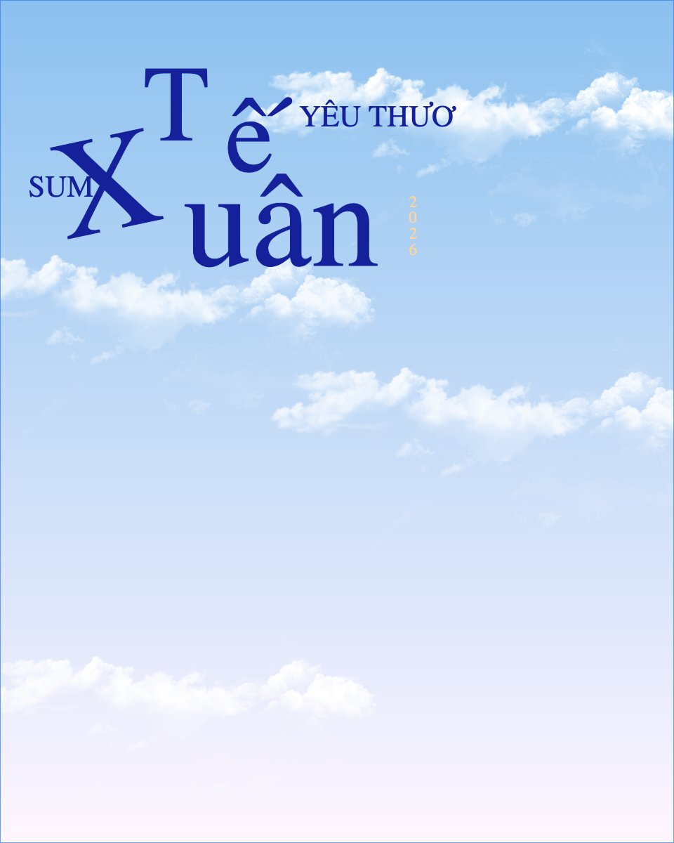 Mẫu Bài post MXH dọc Tết yêu thương xuân sum vầy — LayerPic