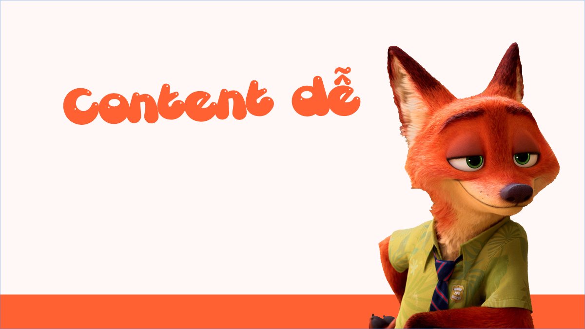 Content dễ thì bà dô mà làm