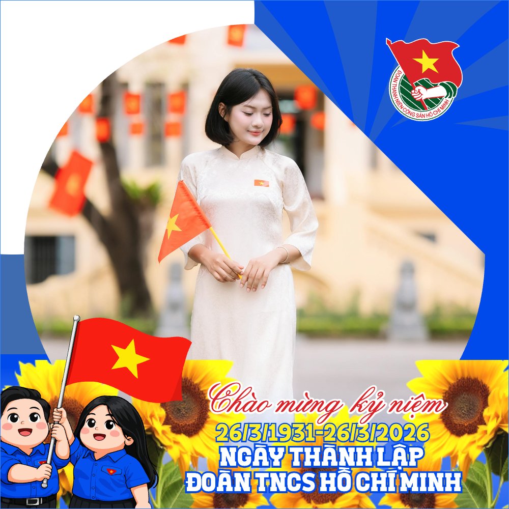 Chào mừng kỷ niệm ngày thành lập Đoàn TNCS Hồ Chí Minh 26/3