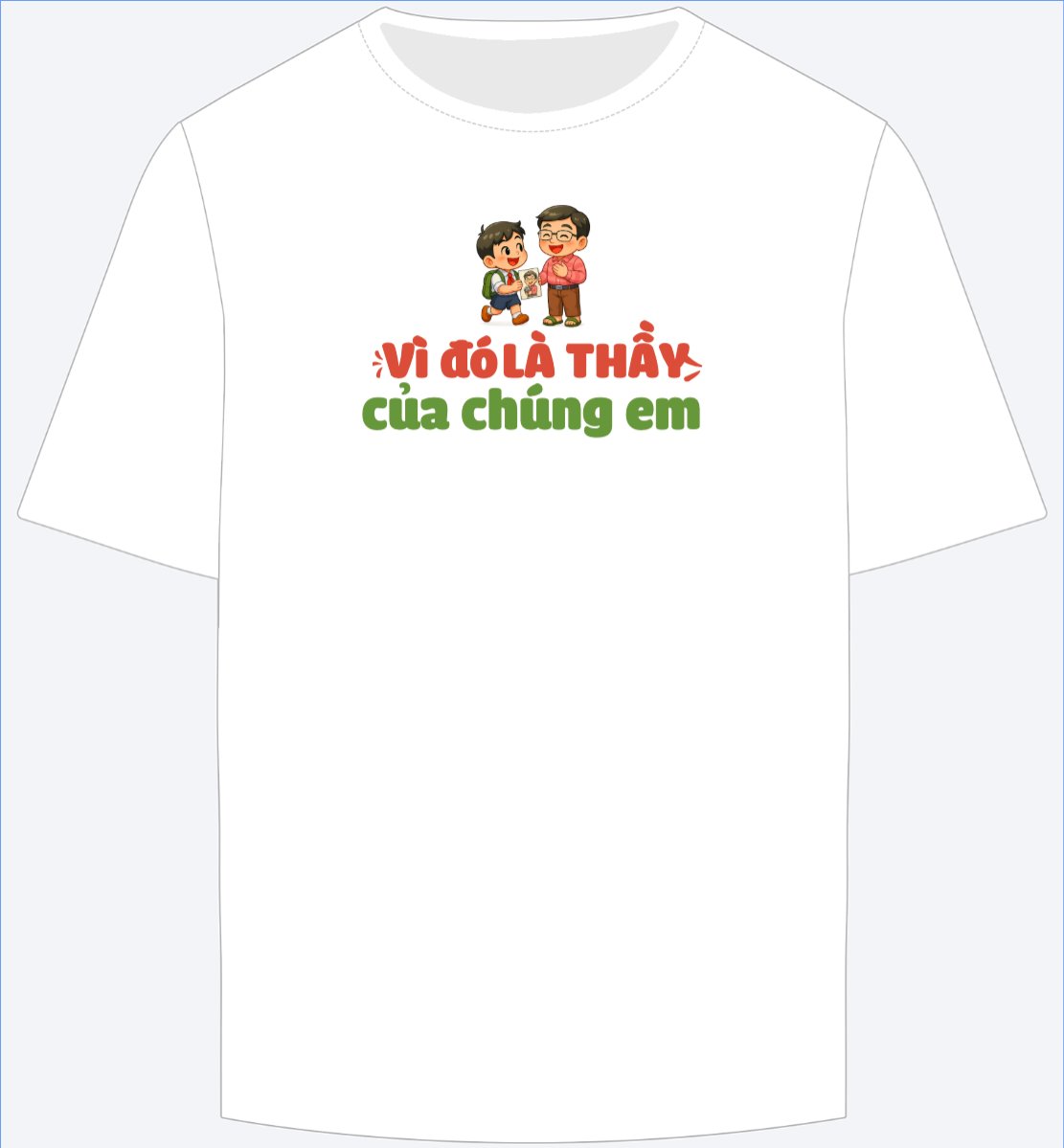 Mẫu Ao Thun Vì đó là thầy của chúng em — LayerPic