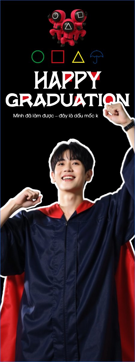 Mẫu Standee Tốt nghiệp, kỉ yếu, Graduation, yearbook, sự kiện, event, giáo dục, education, squid game — LayerPic