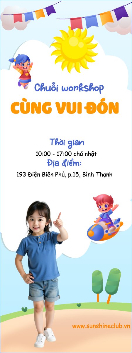 Quốc tế thiếu nhi, trẻ em,1/6, International Children's Day, children , sự kiện, event, chương trình, sale, giải trí, entertainment