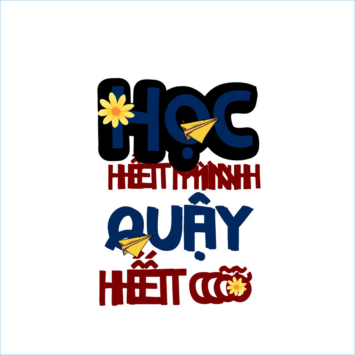 Mẫu Túi canvas Học hết mình quậy hết cỡ — LayerPic