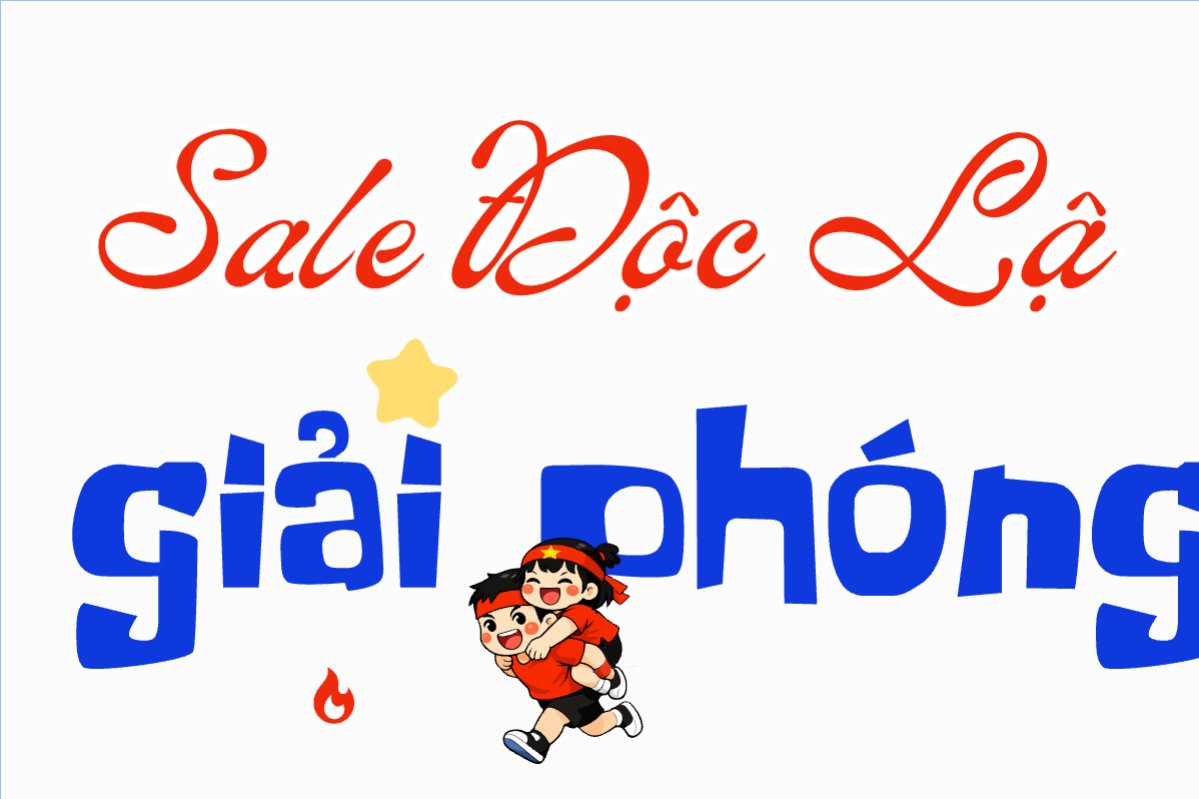Sale Độc Lập giải phóng hot deal