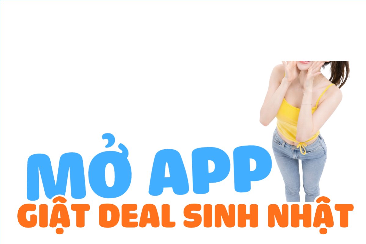 Mẫu Hashtag cầm tay Mở app giật deal sinh nhật — LayerPic