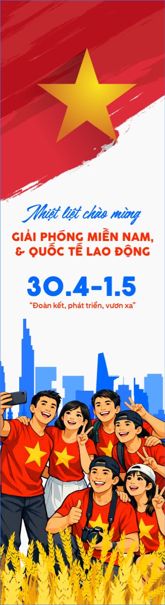 Nhiệt liệt chào mừng ngày Giải phóng miền Nam, Quốc tế lao động