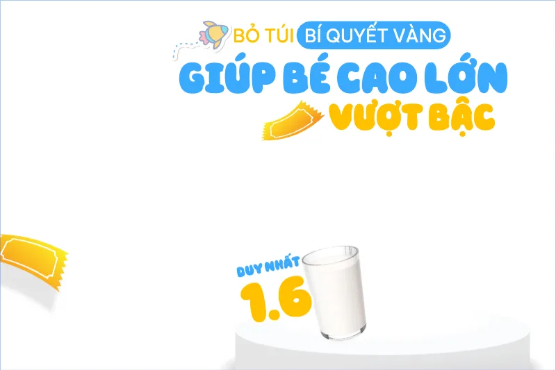Giúp bé cao lớn vượt bậc